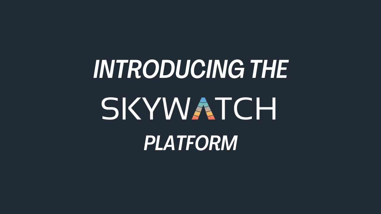 The SkyWatch Platform